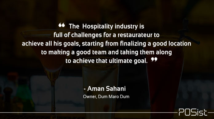 challenges of running a restaurant, aman sahani, dum maro dum