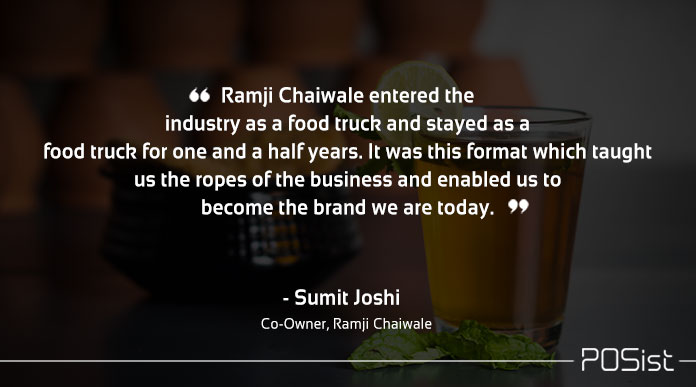 ramji chaiwale entered the business as a food truck format