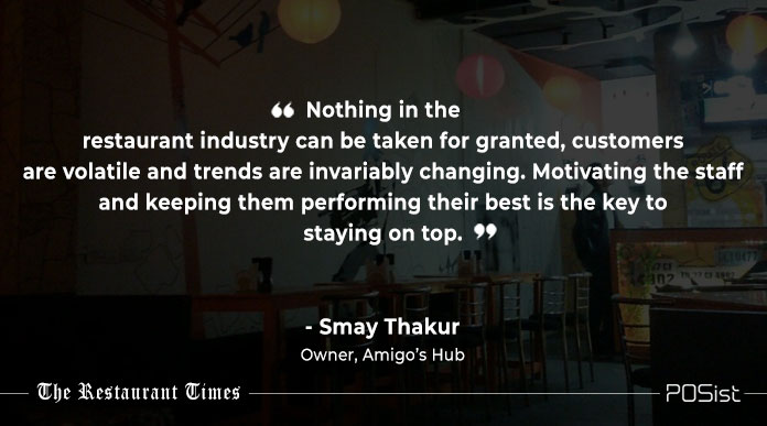 Smay Thakur of Amigo's talks about the key to running a successful restaurant business